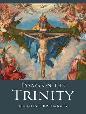 cover image of Essays on the Trinity